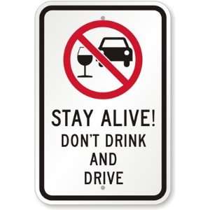 Stay Alive Dont Drink And Drive (With Graphic) High Intensity Grade 