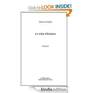 Le refus dhonneur (French Edition) Marcel Frèmont  