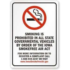  IN ALL STATE GOVERNMENTAL VEHICLES BY ORDER OF THE IOWA SMOKEFREE 