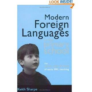 Modern Foreign Languages in Primary School by Keith Sharpe (Aug 1 