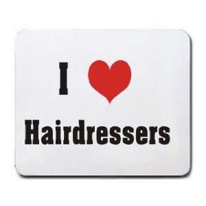  I Love/Heart Hairdressers Mousepad