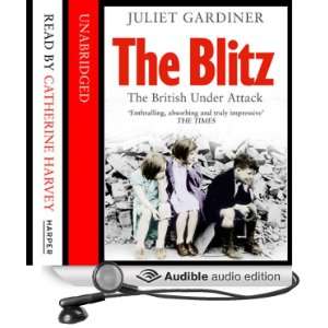  The Blitz The British Under Attack (Audible Audio Edition 