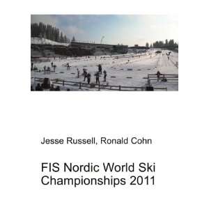  FIS Nordic World Ski Championships 2011 Ronald Cohn Jesse 
