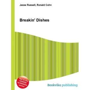  Breakin Dishes Ronald Cohn Jesse Russell Books