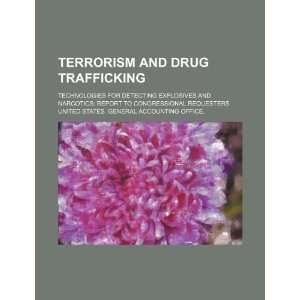 Terrorism and drug trafficking technologies for detecting 