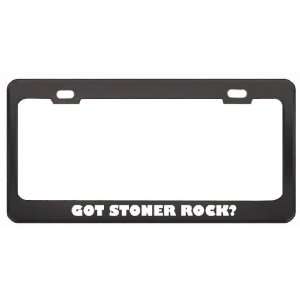 Got Stoner Rock? Music Musical Instrument Black Metal License Plate 