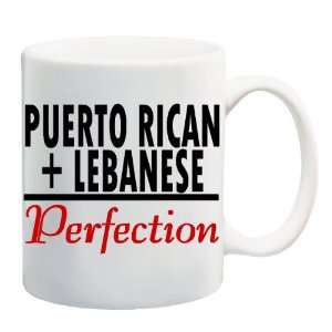  PUERTO RICAN + LEBANESE  PERFECTION Mug Coffee Cup 11 oz 