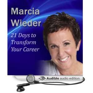   to Transform Your Career (Audible Audio Edition) Marcia Wieder Books