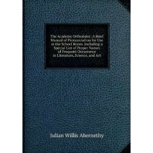   in Literature, Science, and Art Julian Willis Abernethy Books