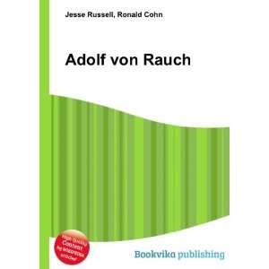  Adolf von Rauch Ronald Cohn Jesse Russell Books