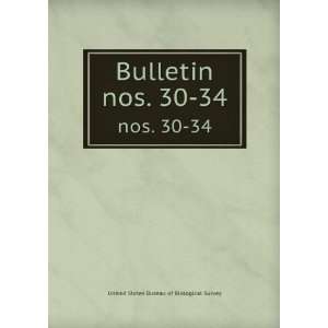  Bulletin. nos. 30 34 United States Bureau of Biological 