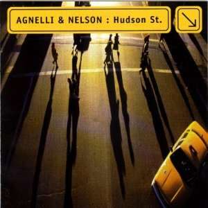  AGNELLI & NELSON / HUDSON ST AGNELLI & NELSON Music
