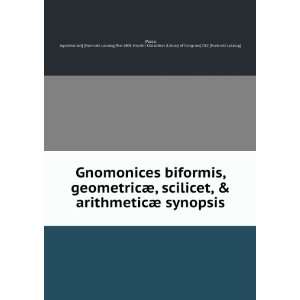 biformis, geometricÃ¦, scilicet, & arithmeticÃ¦ synopsis Agostino 