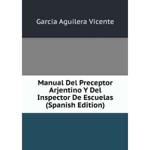   De Escuelas (Spanish Edition) GarcÃ­a Aguilera Vicente Books