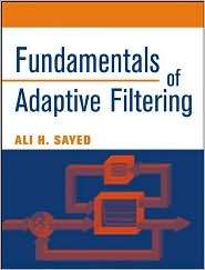   Filtering, (0471461261), Ali H. Sayed, Textbooks   