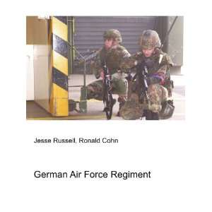  German Air Force Regiment Ronald Cohn Jesse Russell 