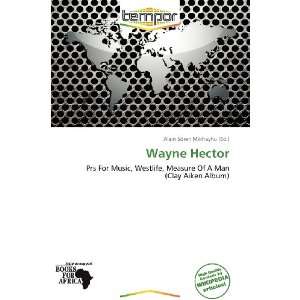  Wayne Hector (9786138822592) Alain Sören Mikhayhu Books