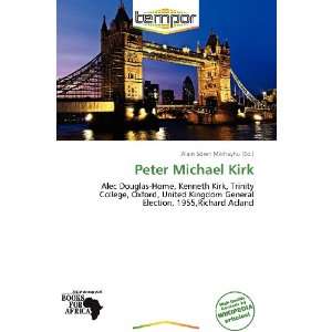  Peter Michael Kirk (9786137893982) Alain Sören Mikhayhu Books