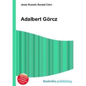  Adalbert GÃ¶rcz Ronald Cohn Jesse Russell Books