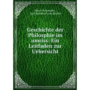   zur Uebersicht Karl Reinhold von KÃ¶stlin Albert Schwegler  Books