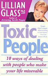   People Who Make Your Life Miserable by Lillian Glass (1997, Paperback
