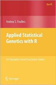 with R For Population based Association Studies, (0387895531), Andrea 