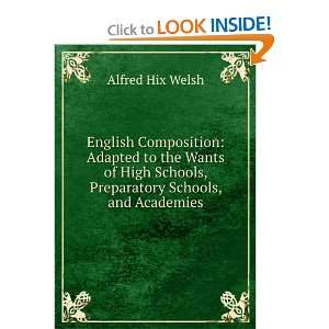 English Composition . Alfred Hix Welsh  Books