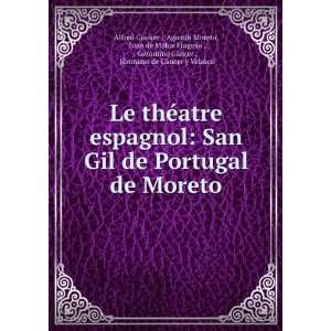   espagnol. San Gil de Portugal de Moreto Alfred, 1849  Gassier Books
