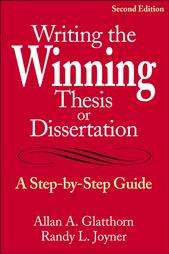 Writing The Winning Thesis Or Dissertation by Randy L. Joyner and 