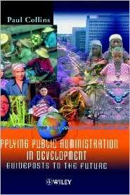 Applying Public Administration in Development Guideposts to the 