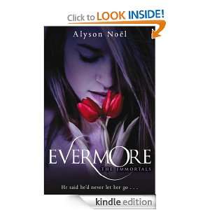 The Immortals Evermore Alyson Noel  Kindle Store