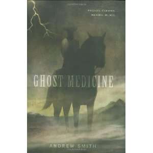  Ghost Medicine [Hardcover] Andrew Smith Books