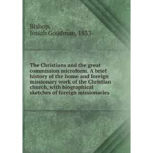   sketches of foreign missionaries Josiah Goodman Bishop Books
