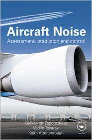 Aircraft Noise Assessment, Prediction and Control, (0415240662 