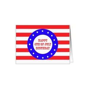  4th of July Birthday Card    Red White and Blue Birthday 