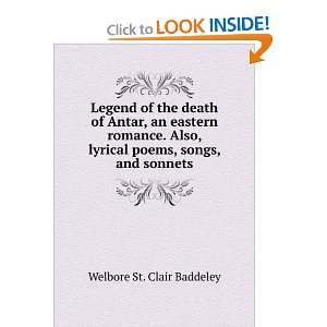 Legend of the death of Antar, an eastern romance. Also, lyrical poems 
