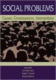 Social Problems Causes, Consequences, Interventions, (0195329759 