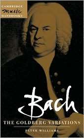 Bach The Goldberg Variations, (0521807352), Peter Williams, Textbooks 