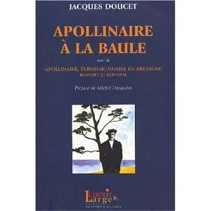  apollinaire a la baule (9782911835018) Books