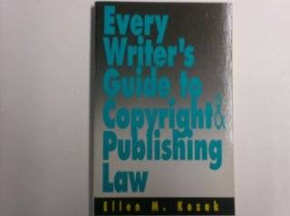 writer s guide to copyright and publishing law july 15 1990 gp author 