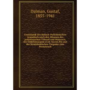   Targume zum Pentateuch Gustaf, 1855 1941 Dalman Books