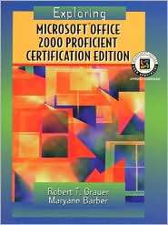 Exploring Microsoft Office Professional 2000, Proficient Certification 