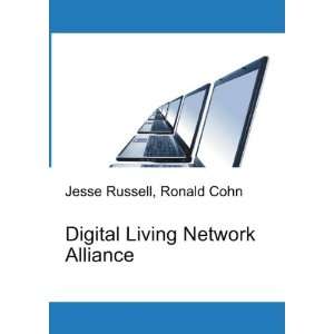  Digital Living Network Alliance Ronald Cohn Jesse Russell 