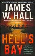 Hells Bay (Thorn Series #10) James W. Hall