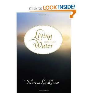   Living Water Studies in John 4 [Hardcover] Martyn Lloyd Jones Books