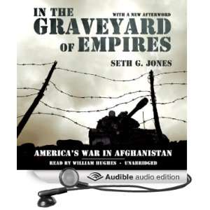  In the Graveyard of Empires Americas War in Afghanistan 
