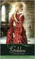 Golden A Retelling of Rapunzel (Once Upon a Time Series)