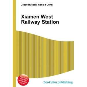 Xiamen West Railway Station Ronald Cohn Jesse Russell 