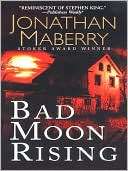 Bad Moon Rising (Pine Deep Jonathan Maberry