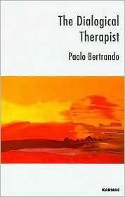 The Dialogical Therapist, (1855755602), Paolo Bertrando, Textbooks 